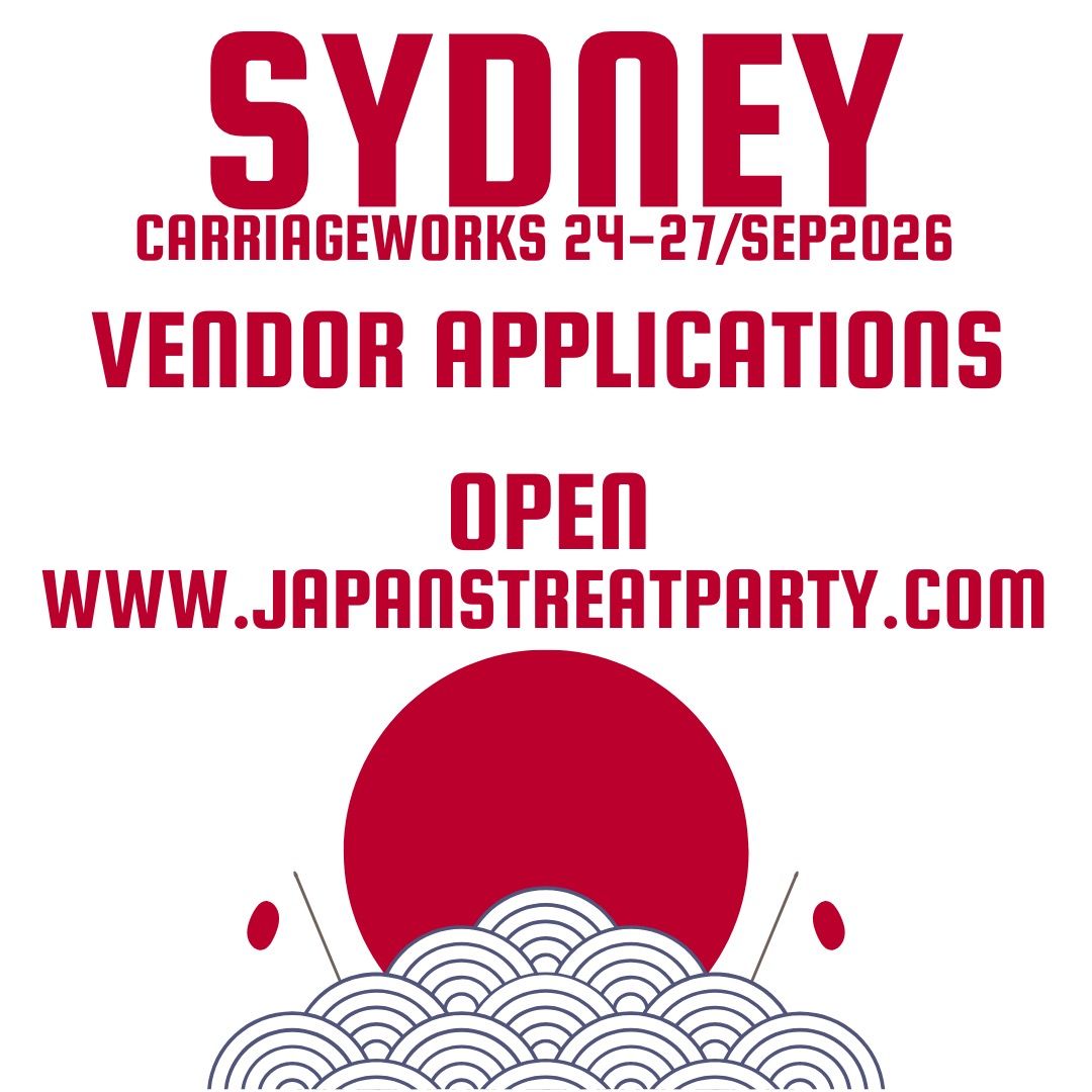 Poster for the Japan Street Party in Sydney, Carriageworks, 24-27 Sep 2026. Vendor applications open at www.japanstreatparty.com.