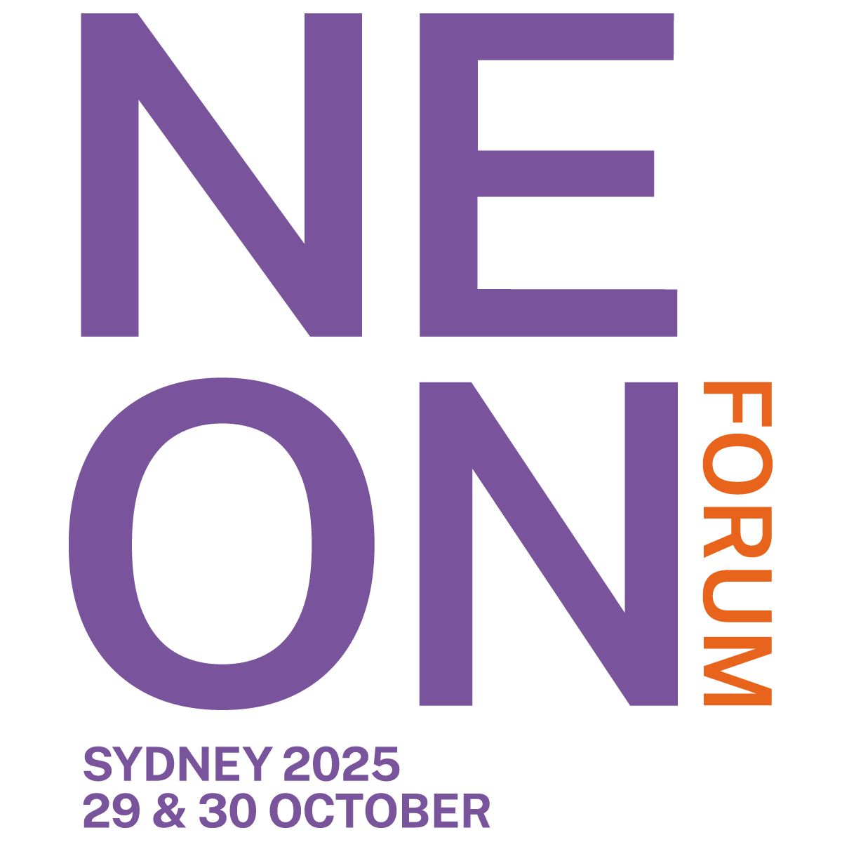 Bold purple text reads "NEON" with "FORUM" in orange. Below, "SYDNEY 2025, 29 & 30 OCTOBER" is written in purple.