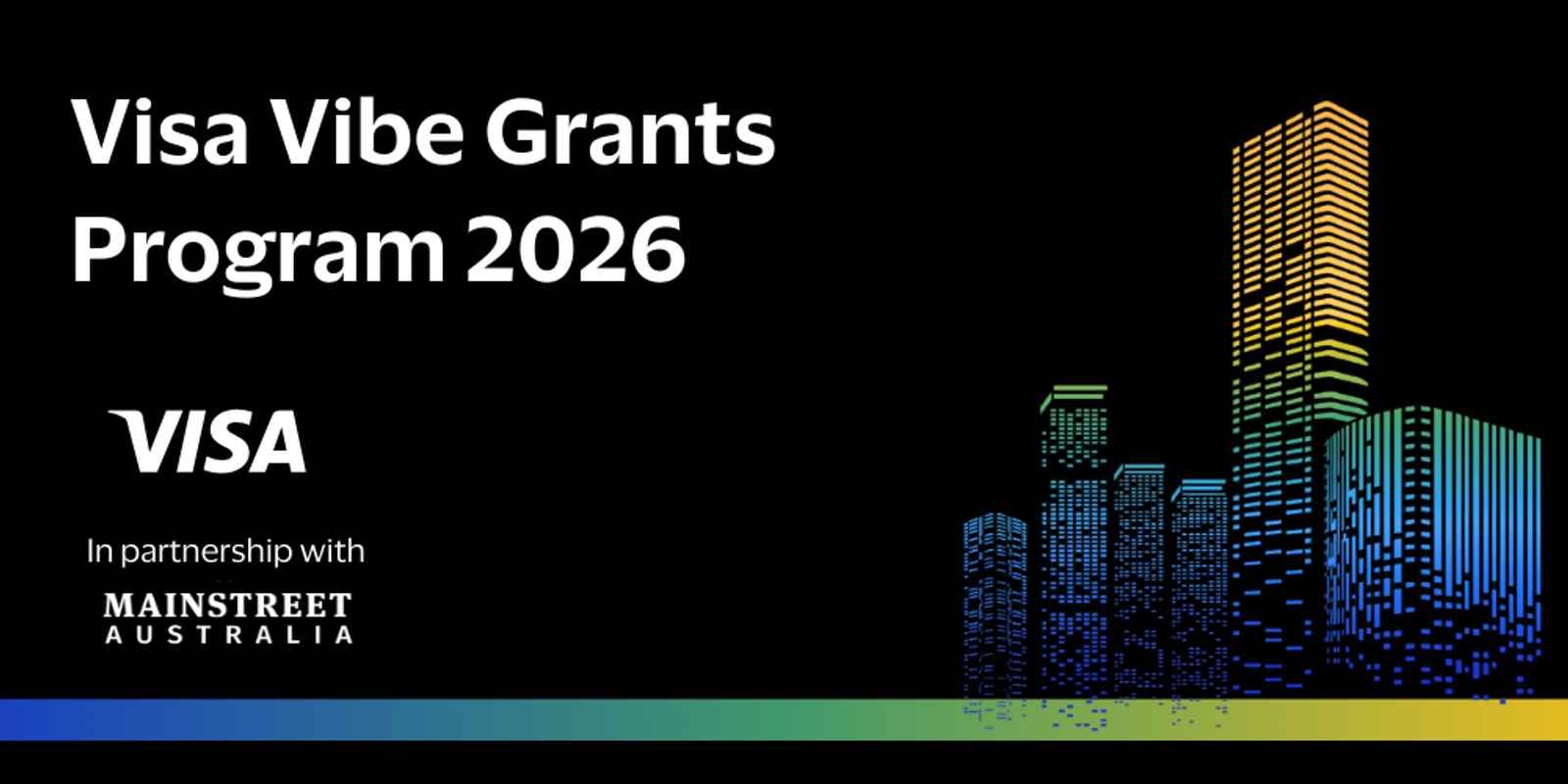 "Visa Vibe Grants Program 2026 banner with city skyline illustration, partnered with Mainstreet Australia, on a black background."