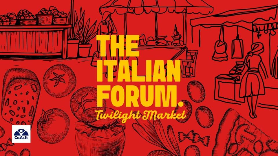 Red poster for "The Italian Forum Twilight Market" with illustrations of food, market stalls, and people.