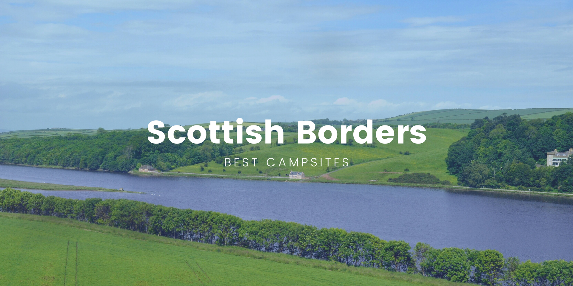 Tent pitched by a loch in the Scottish Borders; hills and countryside in the background.