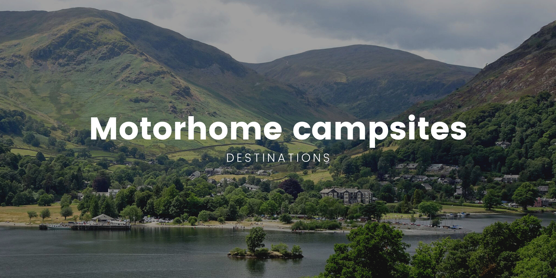 Motorhome camping in the Lake District, enjoying scenic views.