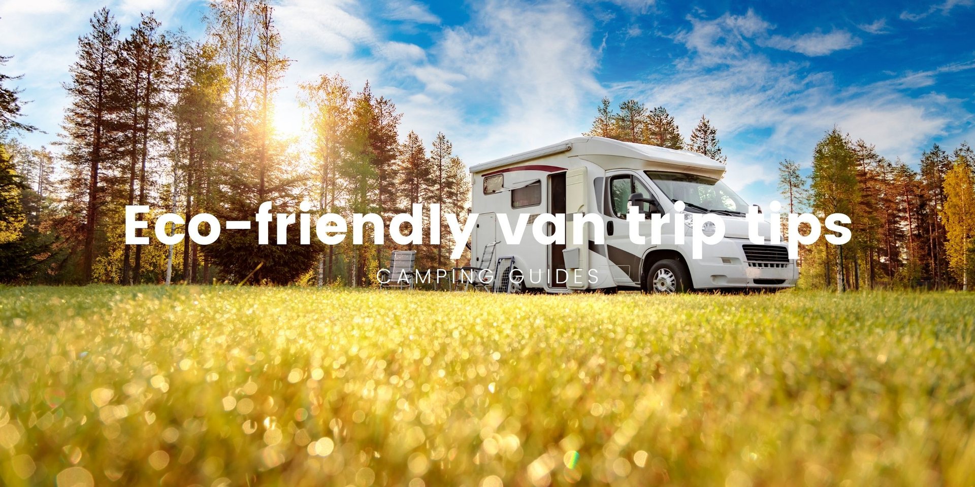 Campervan parked up in the British countryside, ready for an eco-friendly road trip.