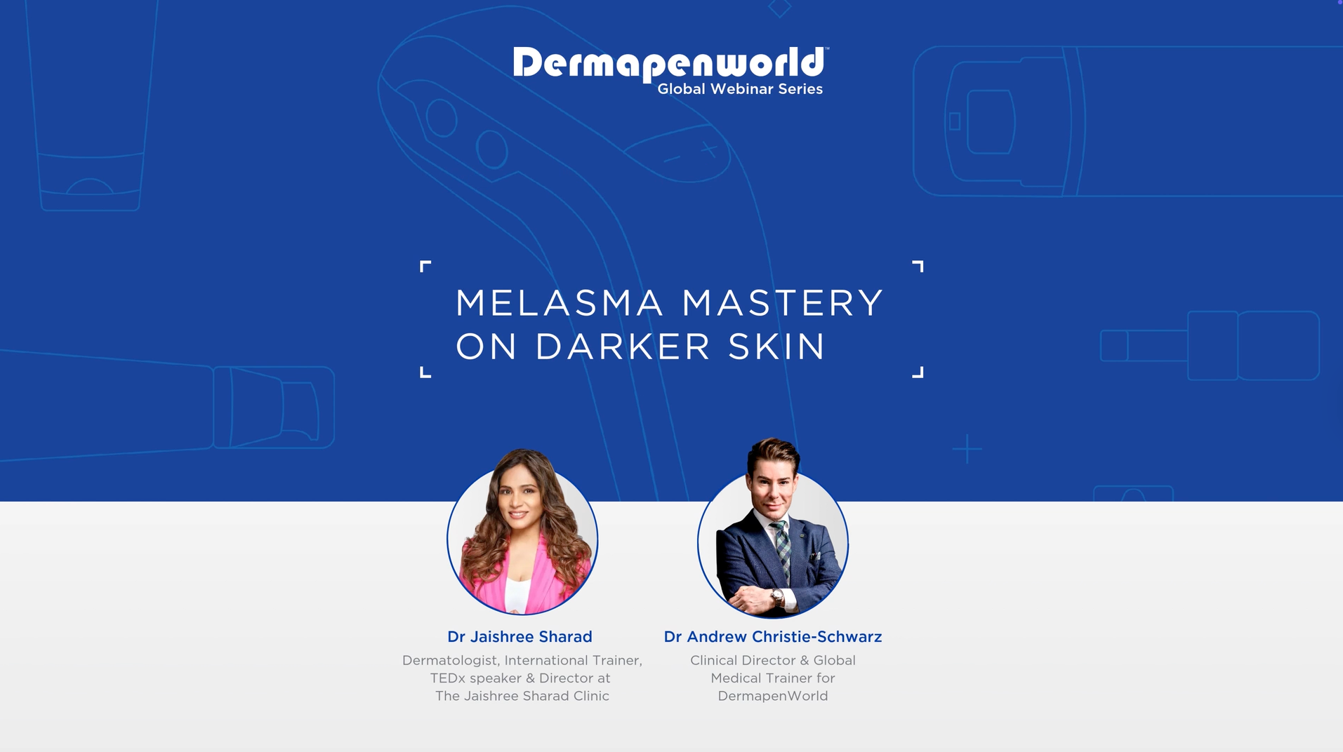 Webinar Melasma Mastery