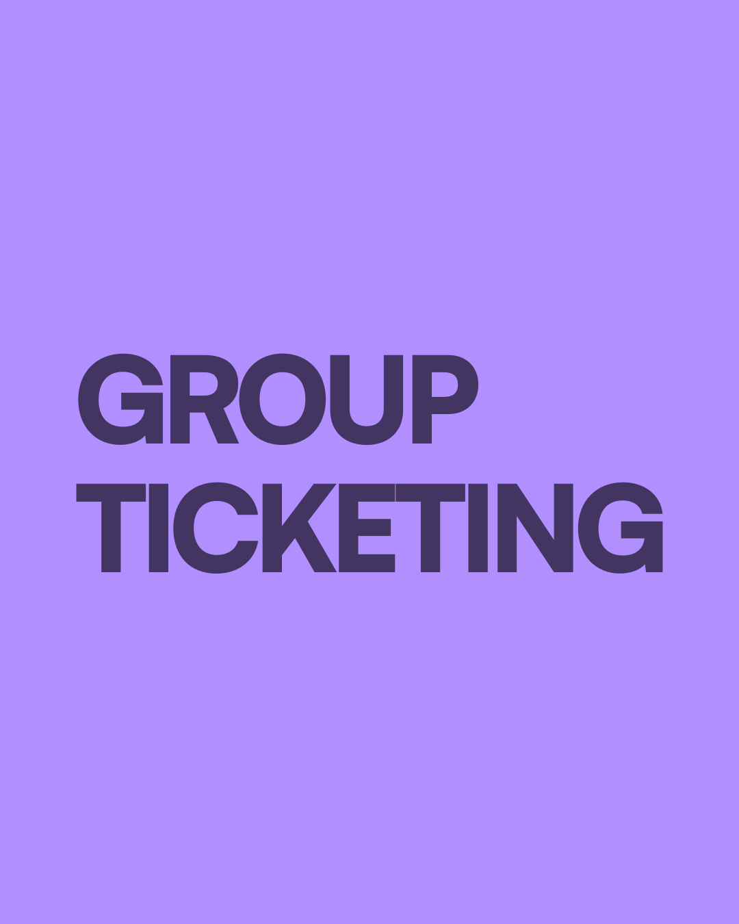 A purple background with the text "Group Ticketing" overlayed in capital block letters, in a darker shade of purple.