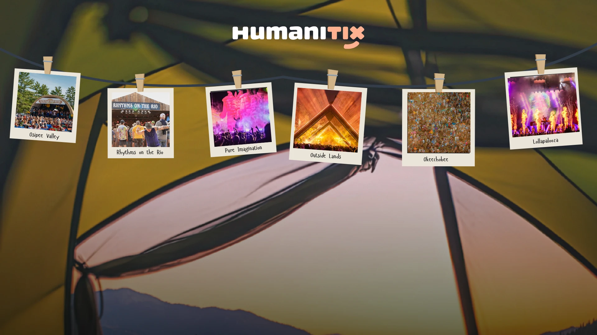 Humanitix blog header image with a blurred tent in the background. Six polaroid-style photos are clipped to a string across the image, each labelled with a music festival name: Osipee Valley, Rhythms on the Rio, Pure Imagination, Outside Lands, Okeechobee, and Lollapalooza.