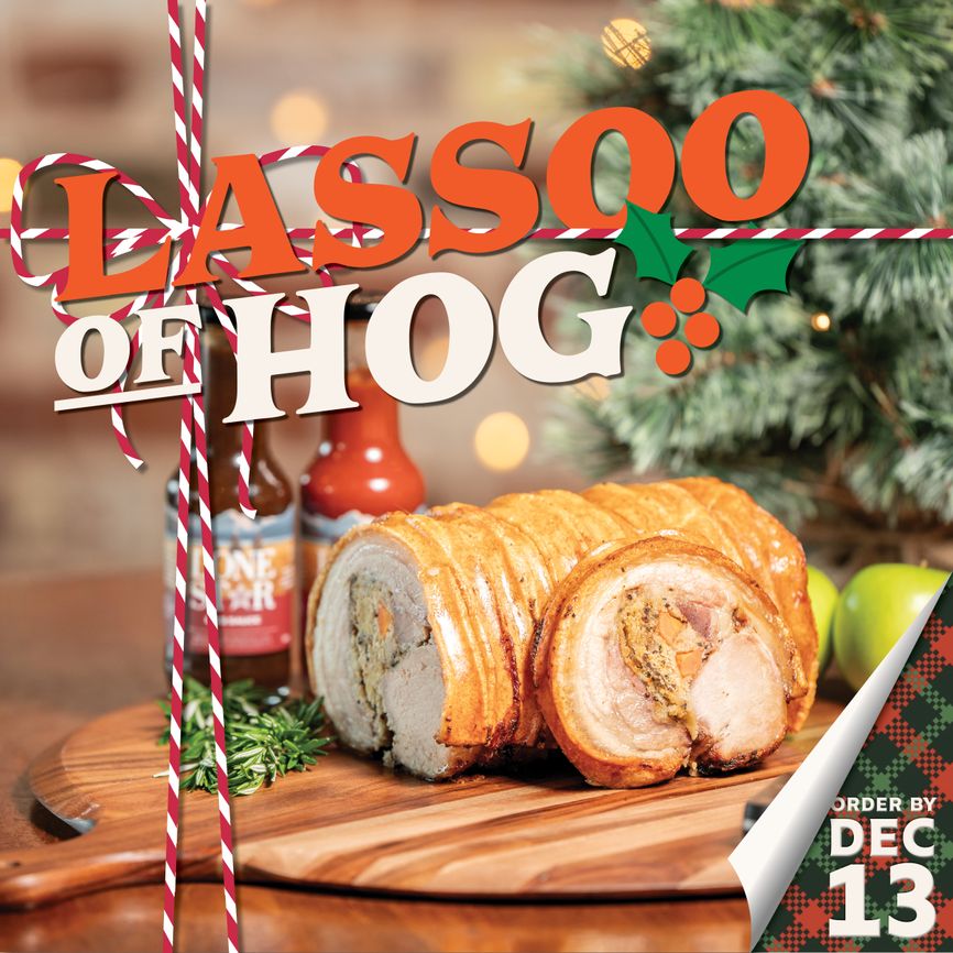 Roast pork on a wooden board with a hot sauce bottle, holiday decor, and text: "Lassoo of Hog. Order by Dec 13."
