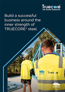 TRUECORE steel brochure cover for builders. The title is build a successful business around the inner strength of Truecore steel. It features the back of two tradies lifting a truecore steel frame