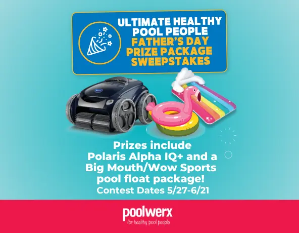 The Poolwerx Father's Day Sweepstakes